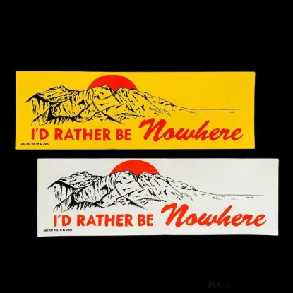 Picture of I'd Rather Be Nowhere – Bumper Sticker