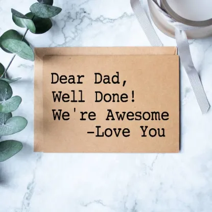 Picture of Dear Dad, Well Done We're - Love You!
