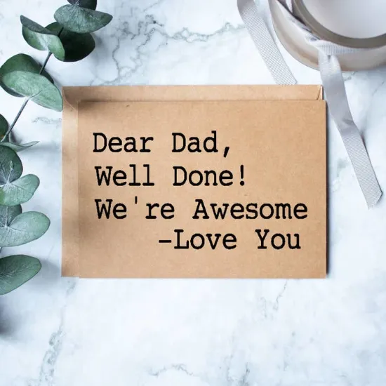 Picture of Dear Dad, Well Done We're - Love You!