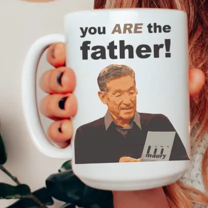 Picture of Father's Day Maury You Are the Father 15 oz Mug