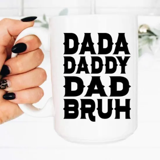 Picture of Fathers Day Coffee Mug, Bruh, Daddy, Dad Coffee Cup, 15 oz